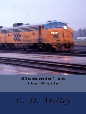 cover image of Slammin' on the Rails